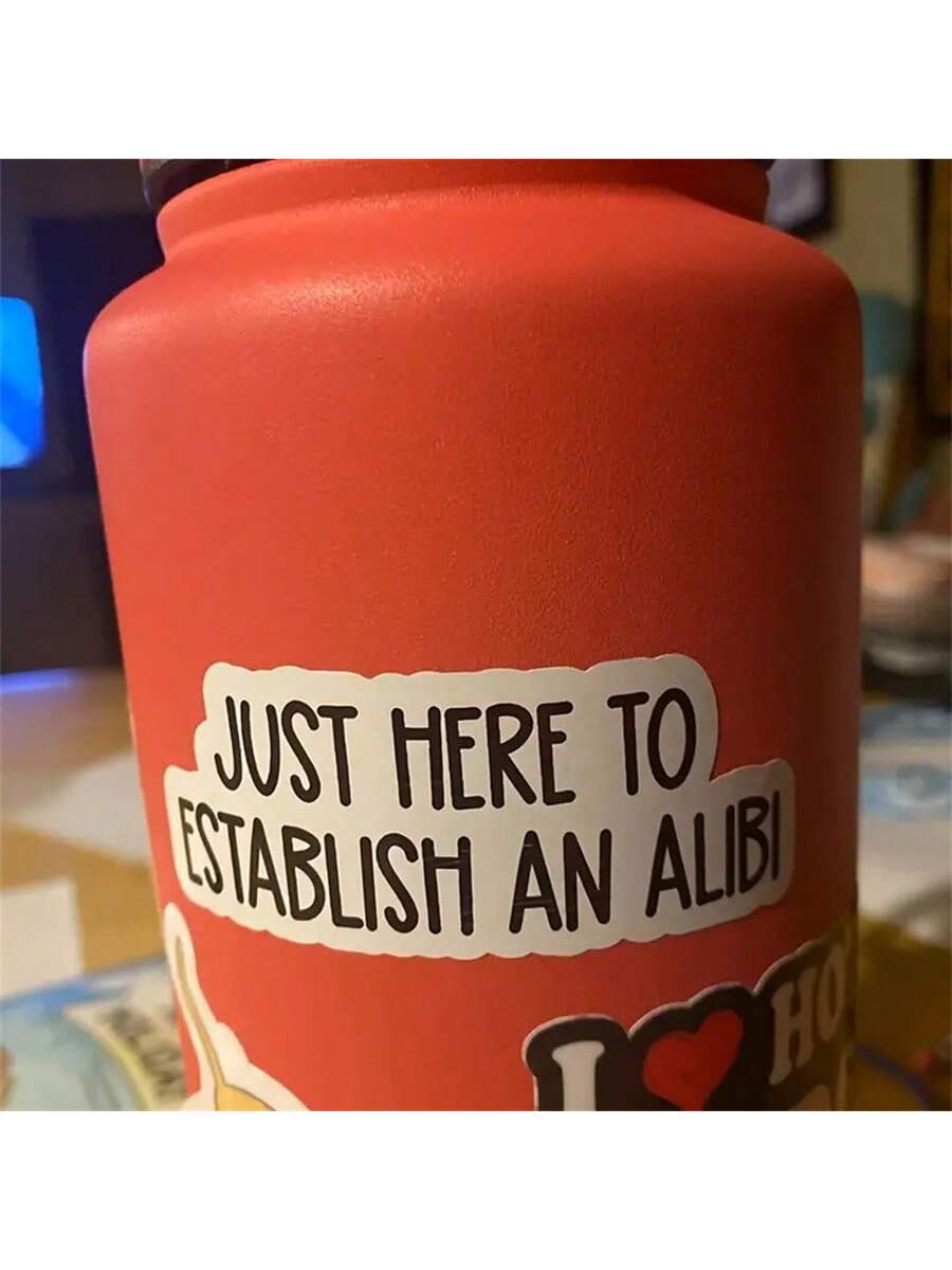 1PC, Funny 3 Inch Removable Outdoor Waterproof Vinyl Durable Creative Stickers Just Here To Establish An Alibi Sticker Funny Excuse Decal Sarcastic Social Comment Sticker