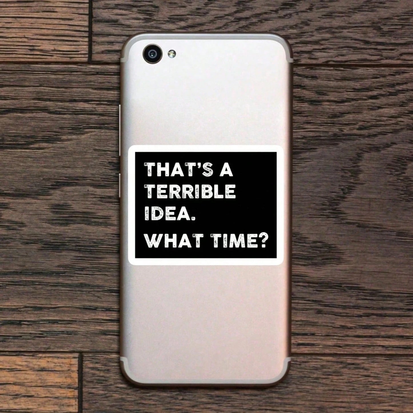 1/2/5PCS "THAT'S A TERRIBLE IDEA. WHAT TIME?" Vinyl Sticker,Suitable For Laptop, Water Bottle, Tumbler, Phone Case, Notebook, Planner, Journal, Car Window, Cooler; For Friends, Office Workers, Bartend