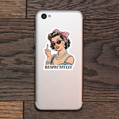 1PC Respectfully Sassy Girl Sticker, Funny Sarcastic Sayings Quote Vinyl Decal For Laptop Water Bottle Notebook, Waterproof Adult Humor Decal Sticker, Aesthetic Stationery Scrapbook Accessories Gift F