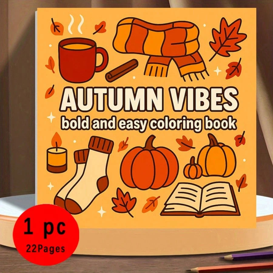 22 Vibrant, Simple & Easy To Color Pumpkins, Falling Leaves, Cozy Sweaters And Autumn Themed Illustrations, Suitable For All Ages