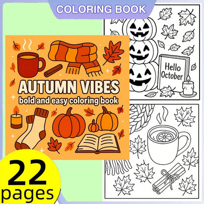 22 Vibrant, Simple & Easy To Color Pumpkins, Falling Leaves, Cozy Sweaters And Autumn Themed Illustrations, Suitable For All Ages