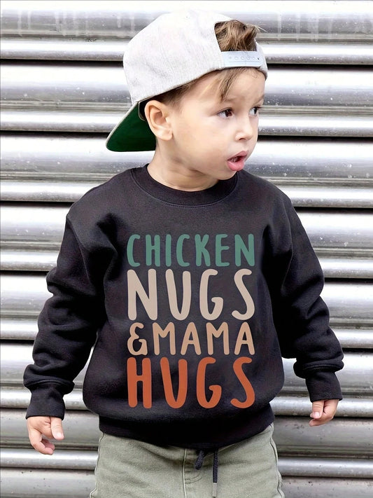 [Cozy|Fleece] Thick And Cozy Boys Warm Fleece CHICKEN NUGS&MAMA HUGS Letter Graphic Print Sweatshirt| For Spring Fall Winter Season