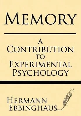 Memory: A Contribution To Experimental Psychology (Paperback) By Hermman Ebbinghaus