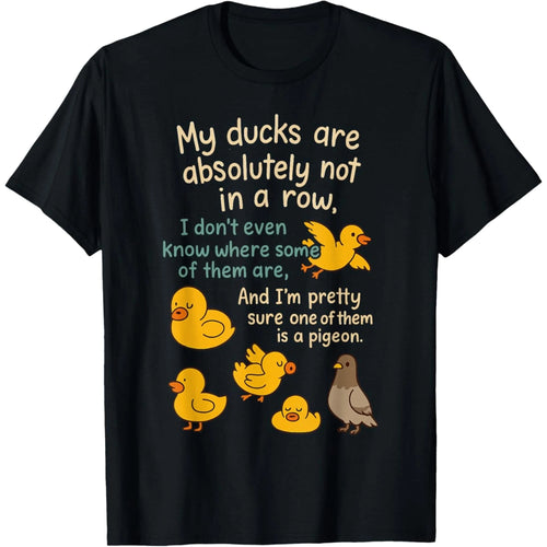 My Ducks Are Definitely Not On The Same Line. Pigeon Fun T-Shirt, Patterned T-Shirt For Women, T-Shirt, Fun T-Shirt,, L-XXXXXL, Plus Size.