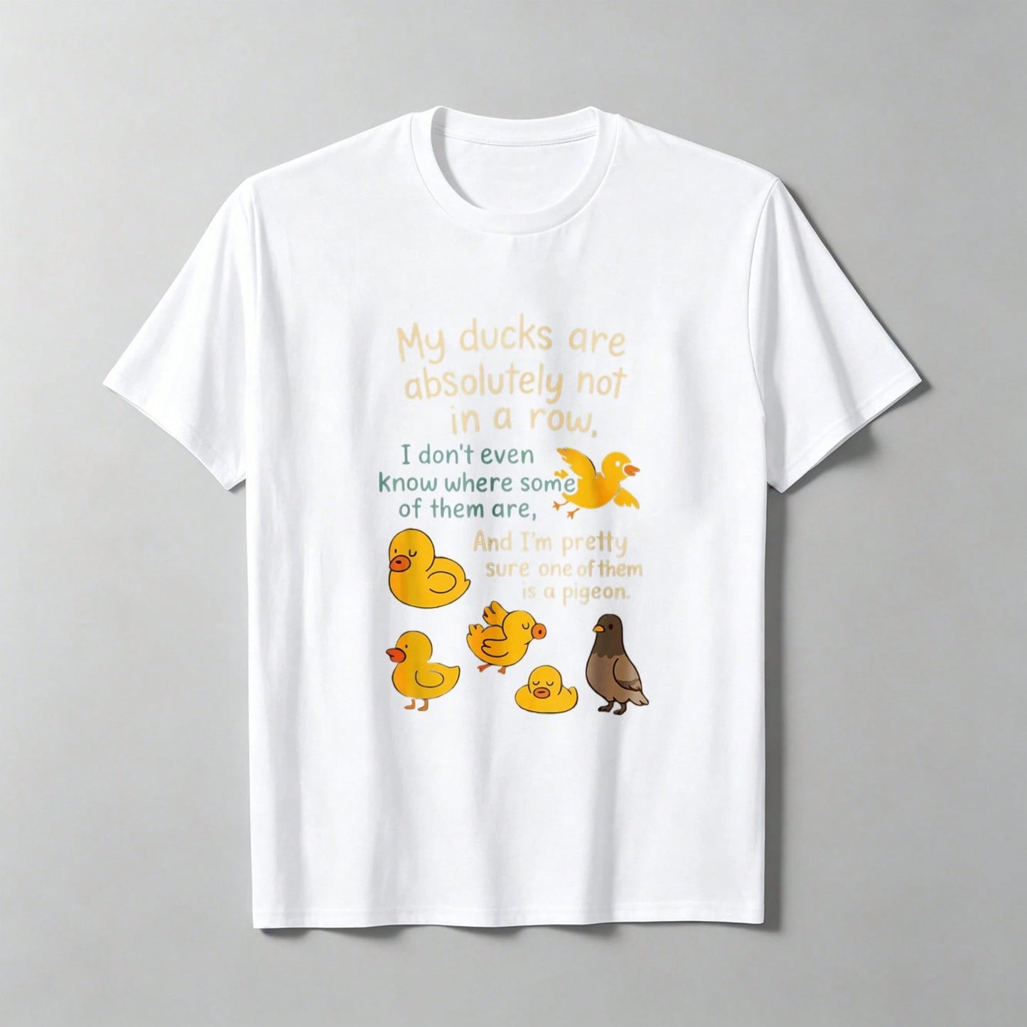 My Ducks Are Definitely Not On The Same Line. Pigeon Fun T-Shirt, Patterned T-Shirt For Women, T-Shirt, Fun T-Shirt,, L-XXXXXL, Plus Size.