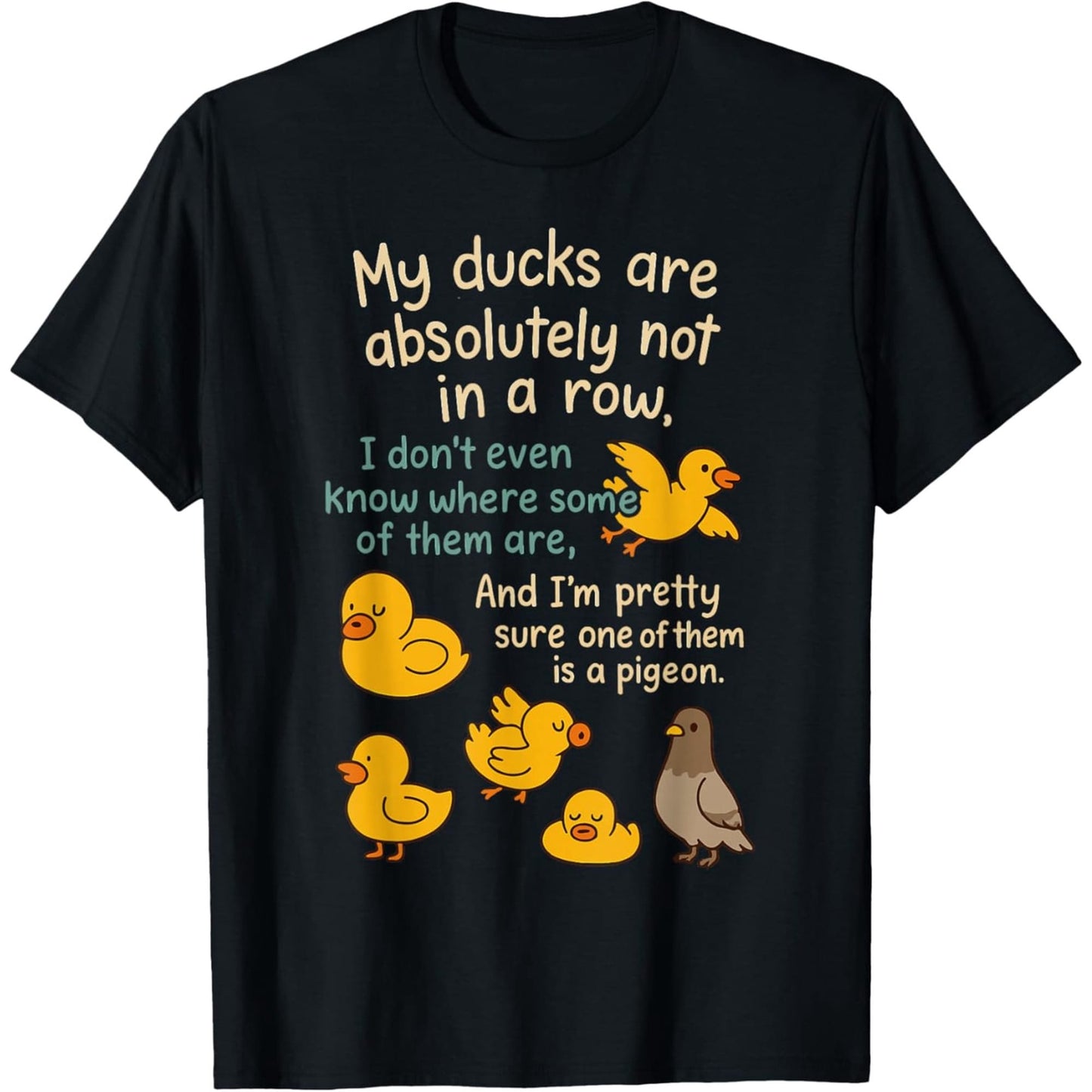 My Ducks Are Definitely Not On The Same Line. Pigeon Fun T-Shirt, Patterned T-Shirt For Women, T-Shirt, Fun T-Shirt,, L-XXXXXL, Plus Size.