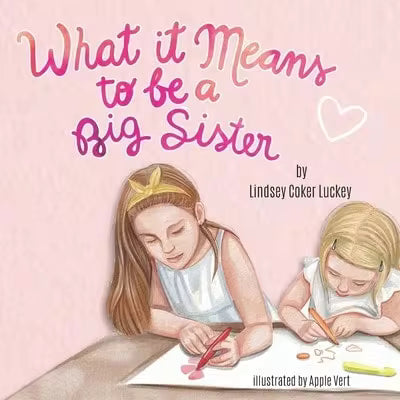 Now I'm Growing! I'm A New Big Sister (Hardcover) By Nora Gaydos