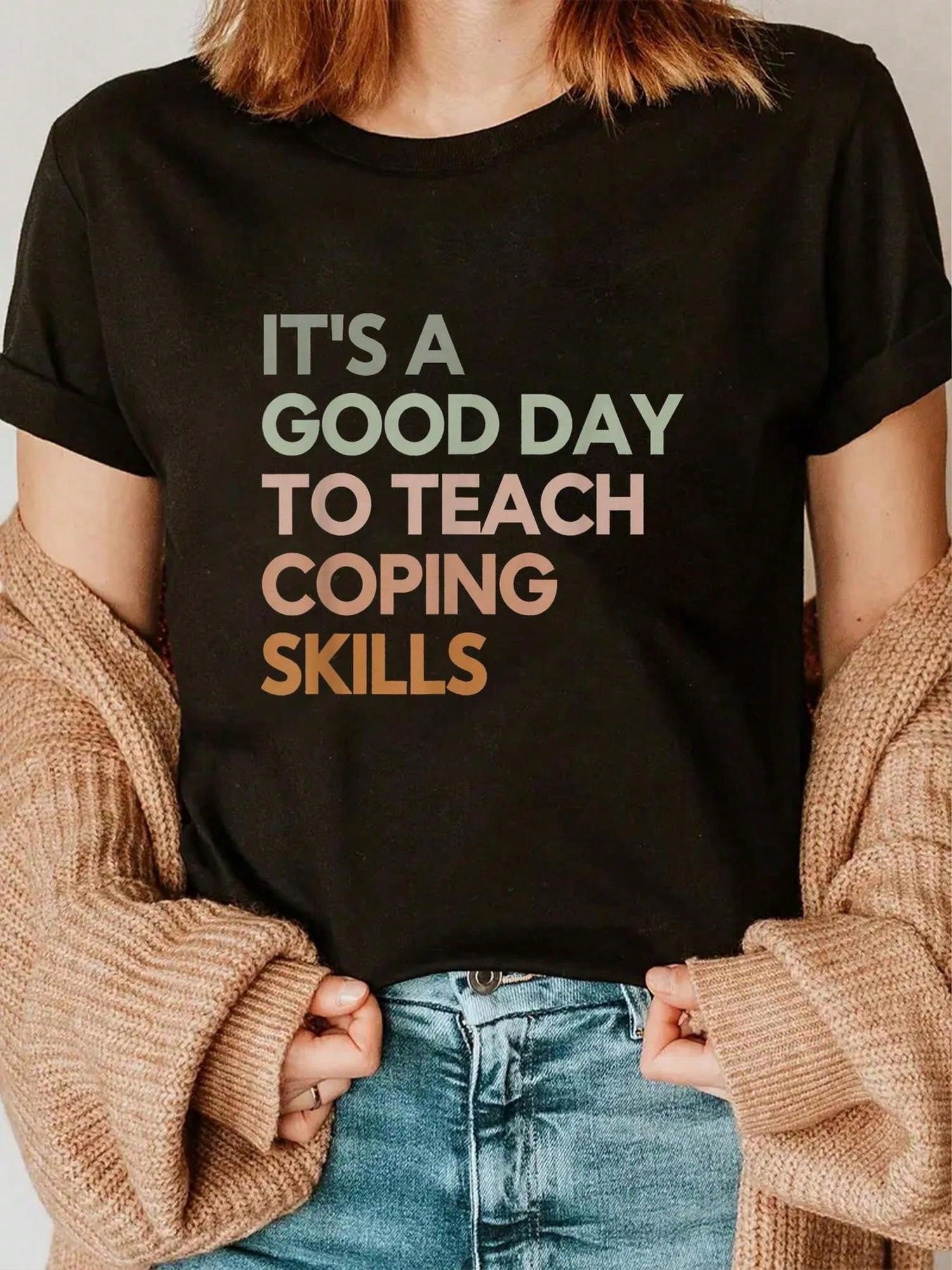 Plus Size Women Cotton Its A Good Day To Teach Coping Skills Counselor T Shirt Black Breathable Fabric Counselor Gift Size L-3XL 4XL 5XL