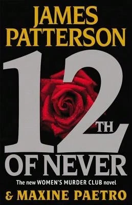 Pre-Owned 12th Of Never (Hardcover) By James Patterson, Maxine Paetro