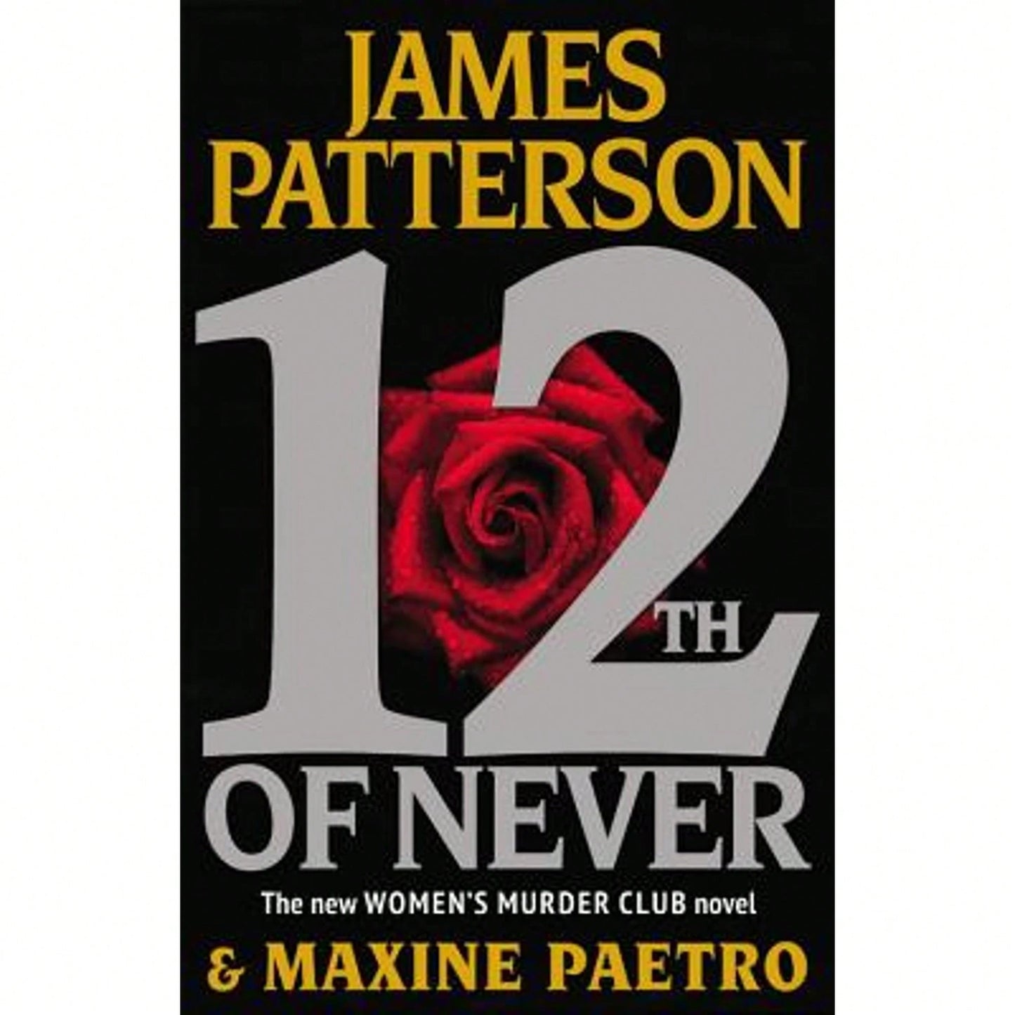 Pre-Owned 12th Of Never (Hardcover) By James Patterson, Maxine Paetro