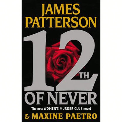 Pre-Owned 12th Of Never (Hardcover) By James Patterson, Maxine Paetro