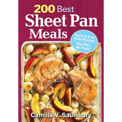 Pre-Owned 200 Best Sheet Pan Meals: Quick And Easy Oven Recipes One Pan, No Fuss! (Paperback) By Camilla V Saulsbury