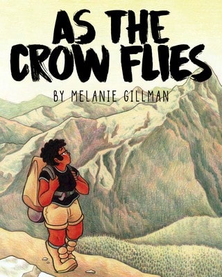 Pre-Owned As The Crow Flies (Paperback) By Melanie Gillman