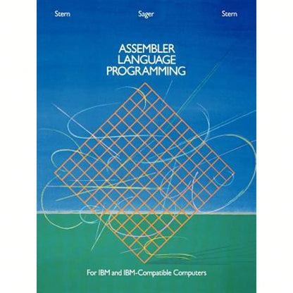 Pre-Owned Assembler Language Programming For IBM And IBM Compatible Computers (Formerly 370/360 (Paperback) By Nancy B Stern, Alden Sager, Robert A Stern
