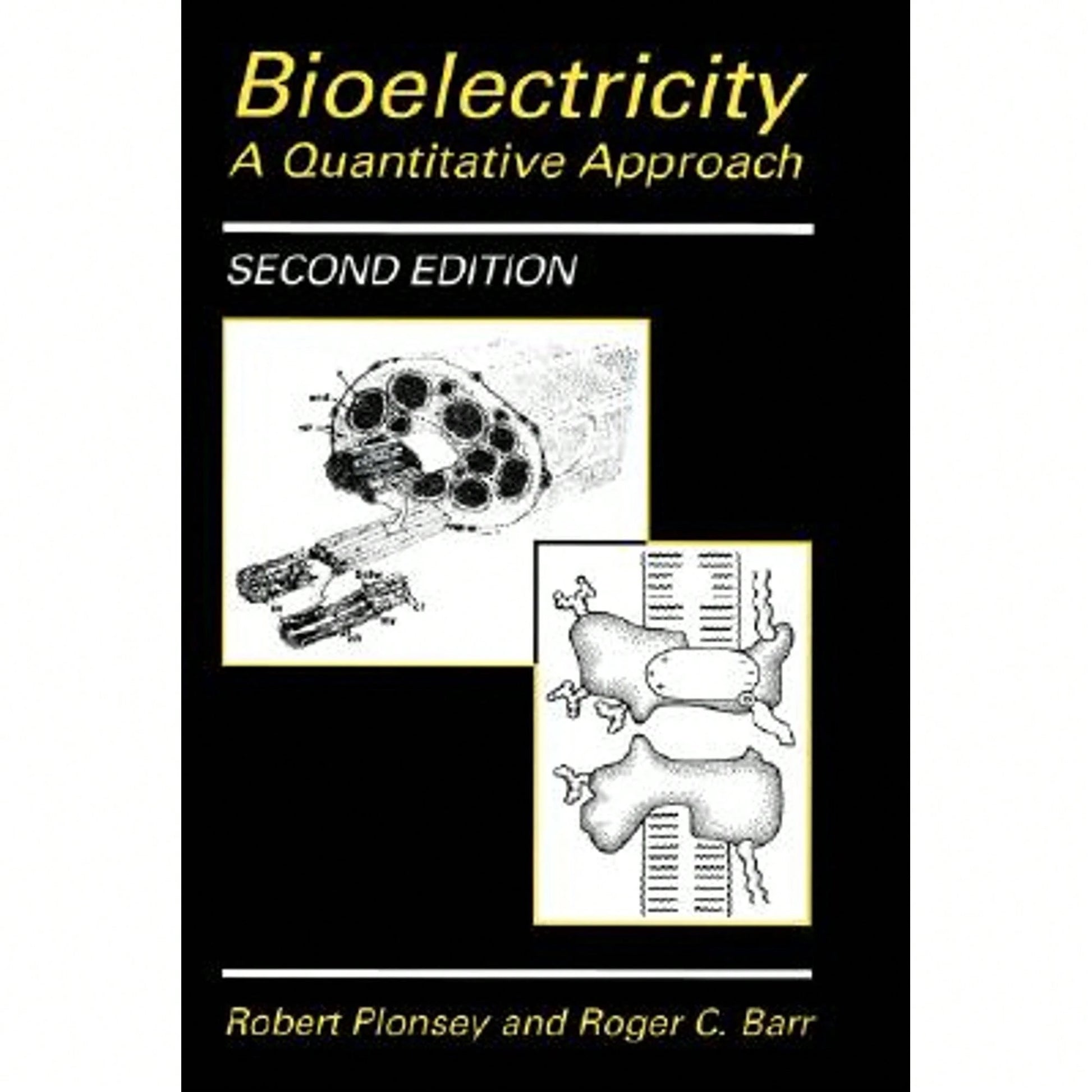Pre-Owned Bioelectricity: A Quantitative Approach (Hardcover) By Robert Plonsey, Roger C Barr