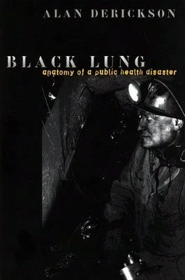 Pre-Owned Black Lung (Hardcover) By Professor Alan Derickson