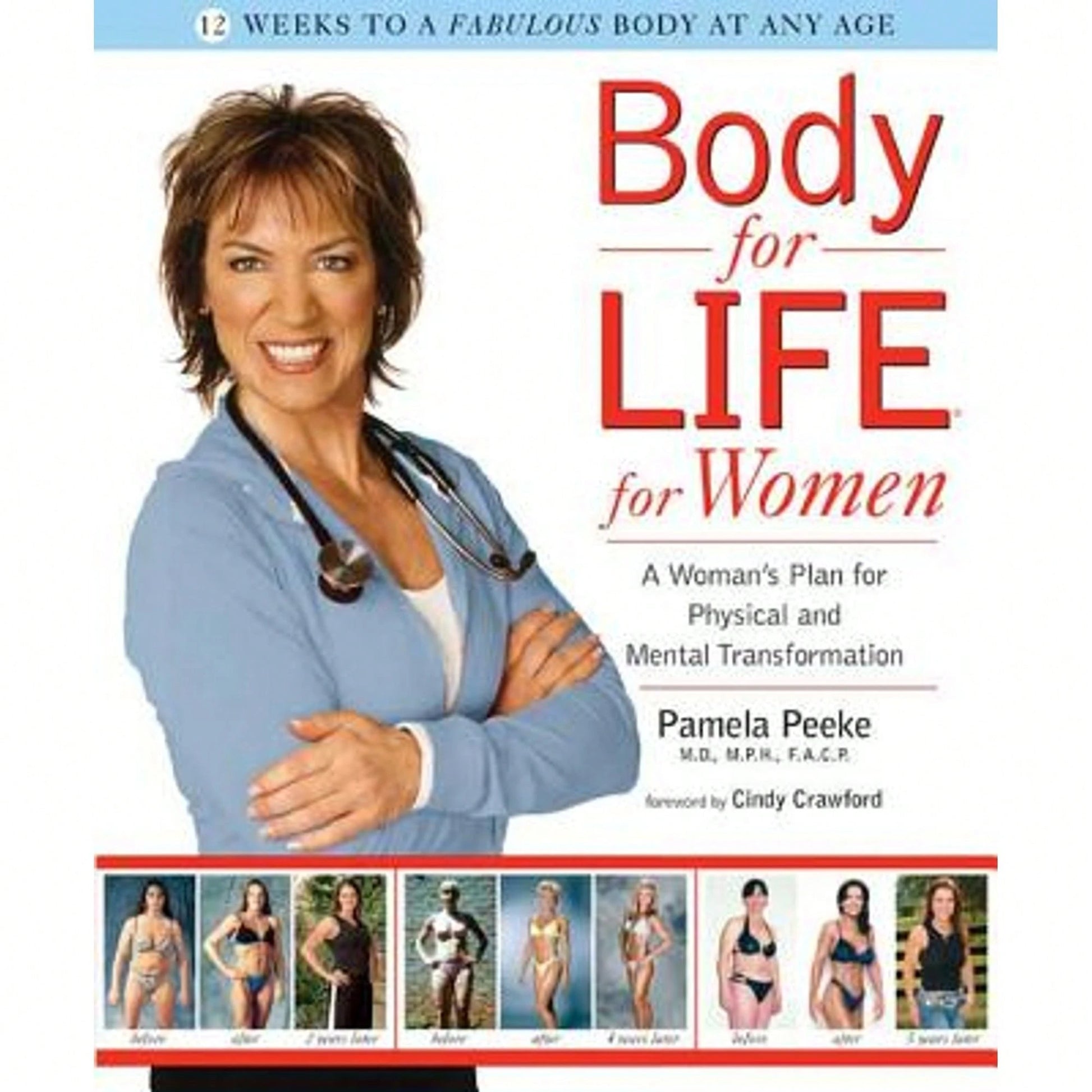 Pre-Owned Body For Life For Women: A Woman's Plan For Physical And Mental Transformation (Hardcover) By Dr. Pamela Peeke, Cindy Crawford