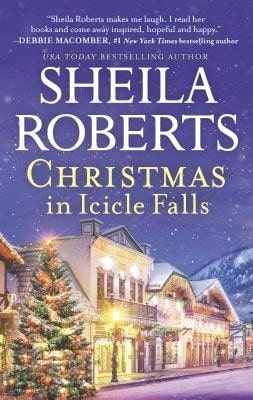 Pre-Owned Christmas In Icicle Falls (Paperback) By Sheila Roberts