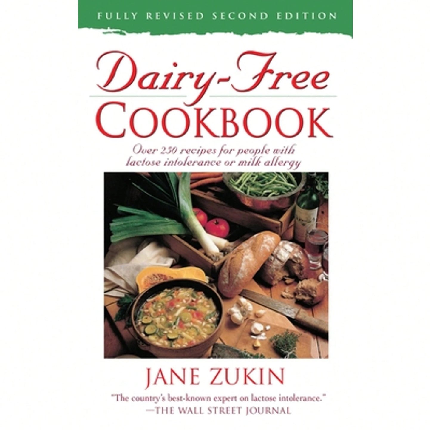 Pre-Owned Dairy-Free Cookbook: Over 250 Recipes For People With Lactose Intolerance Or Milk Allergy (Paperback) By Jane Zukin