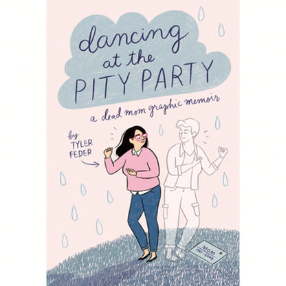 Pre-Owned Dancing At The Pity Party (Hardcover) By Tyler Feder