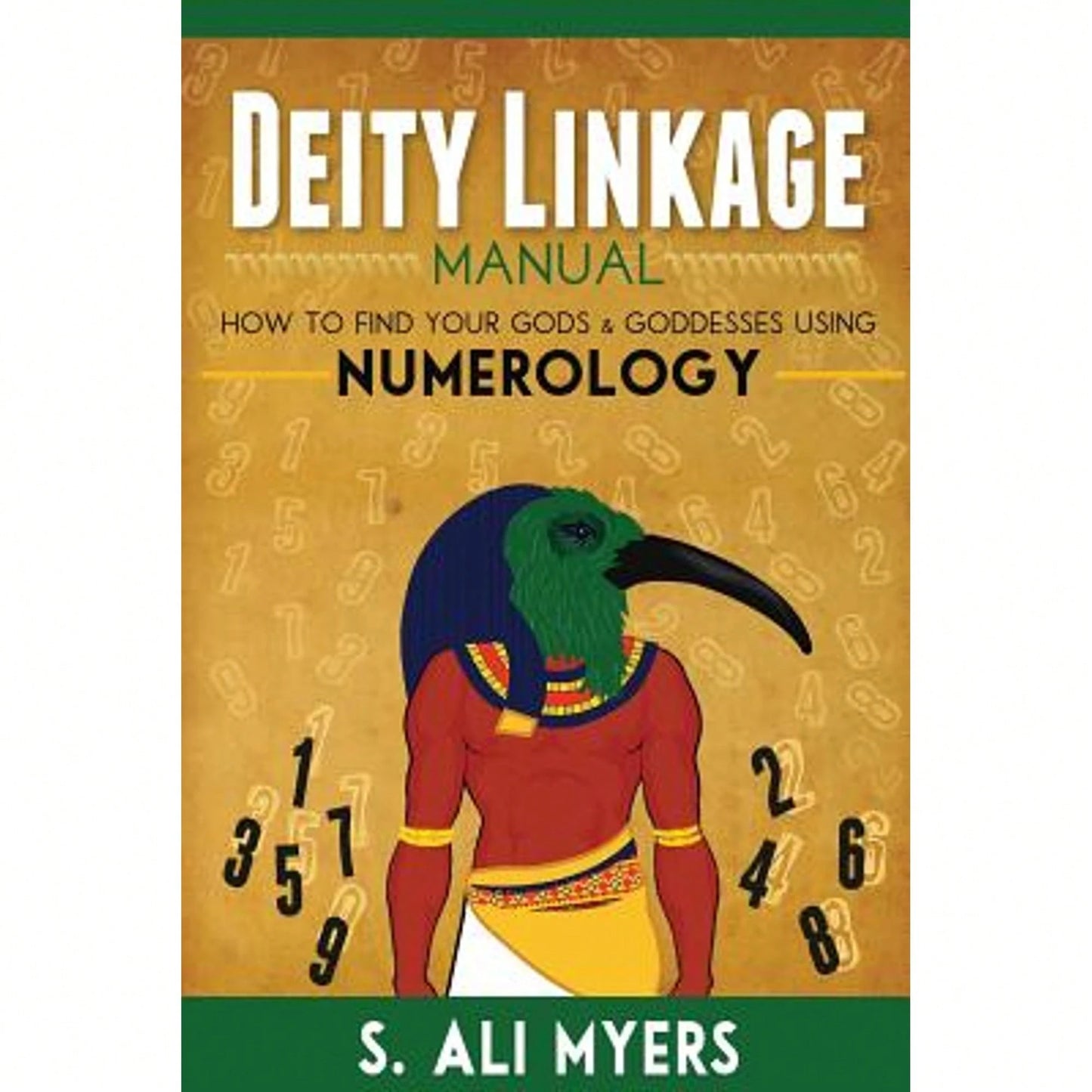 Pre-Owned Deity Linkage Manual: How To Find Your Gods & Goddesses Using Numerology (Paperback) By S Ali Myers