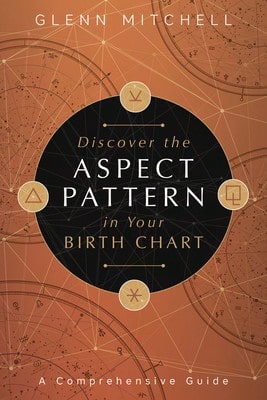 Pre-Owned Discover The Aspect Pattern In Your Birth Chart: A Comprehensive Guide (Paperback) By Glenn Mitchell