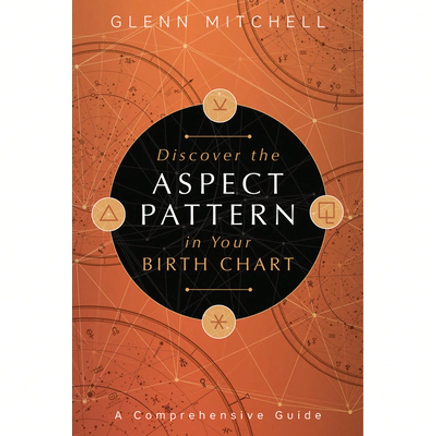 Pre-Owned Discover The Aspect Pattern In Your Birth Chart: A Comprehensive Guide (Paperback) By Glenn Mitchell