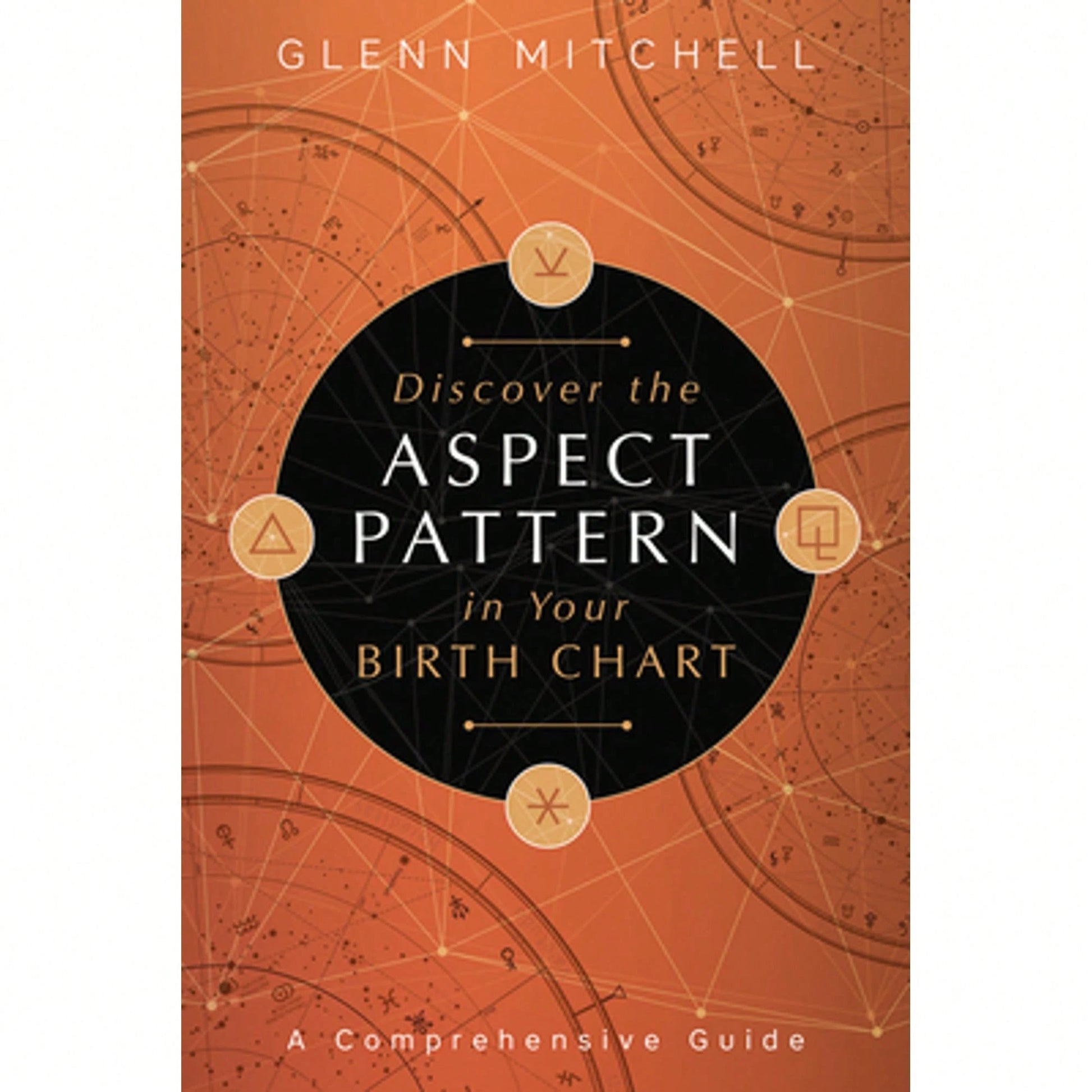 Pre-Owned Discover The Aspect Pattern In Your Birth Chart: A Comprehensive Guide (Paperback) By Glenn Mitchell