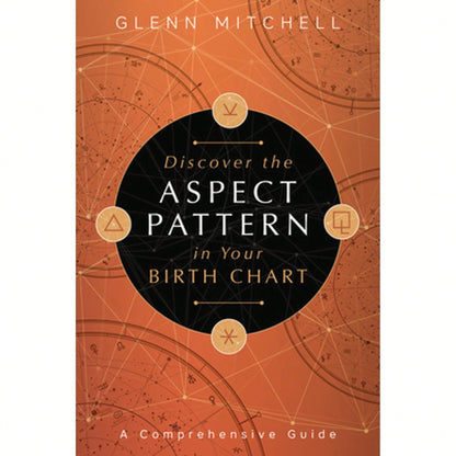 Pre-Owned Discover The Aspect Pattern In Your Birth Chart: A Comprehensive Guide (Paperback) By Glenn Mitchell