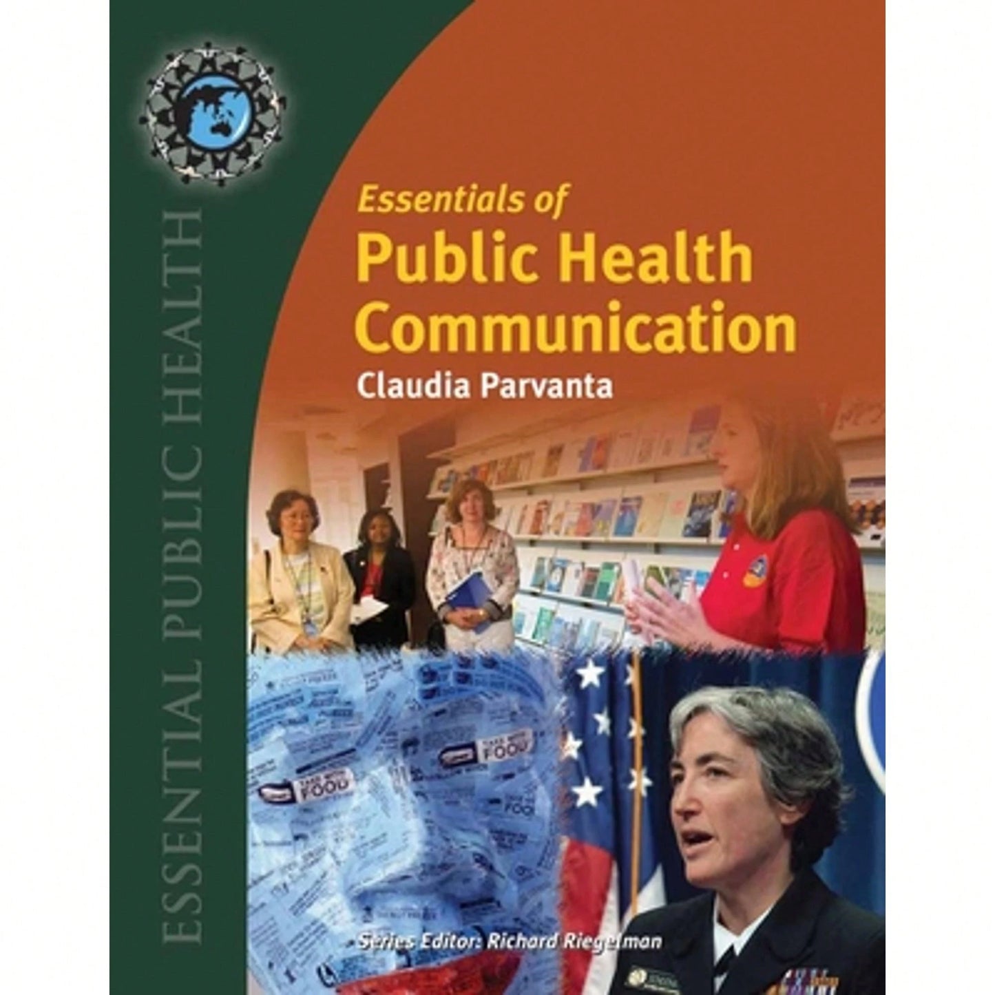 Pre-Owned Essentials Of Public Health Communication:. (Paperback) By Claudia Parvanta, David E Nelson, Sarah A Parvanta