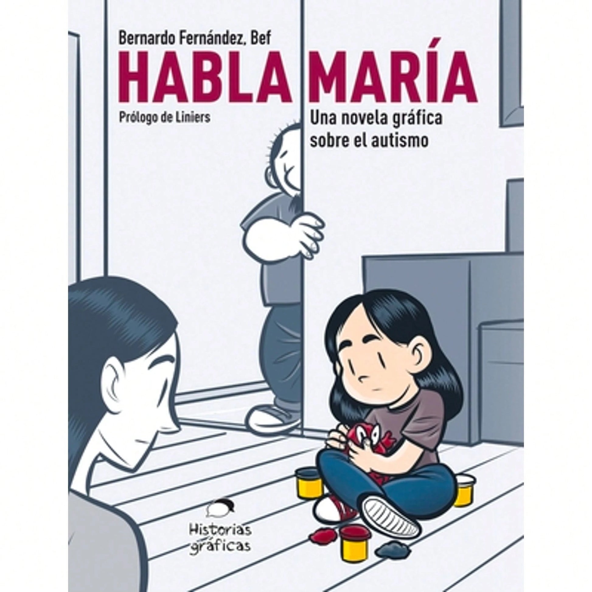 Pre-Owned Habla María: Una Novela Gráfica Sobre El Autismo (Paperback) By Bernardo Fernandez