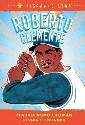 Pre-Owned Hispanic Star: Roberto Clemente (Paperback) By Claudia Romo Edelman, Sara E Echenique