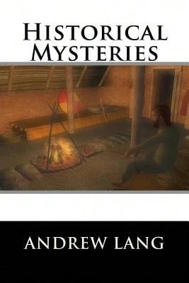 Pre-Owned Historical Mysteries (Paperback) By Andrew Lang