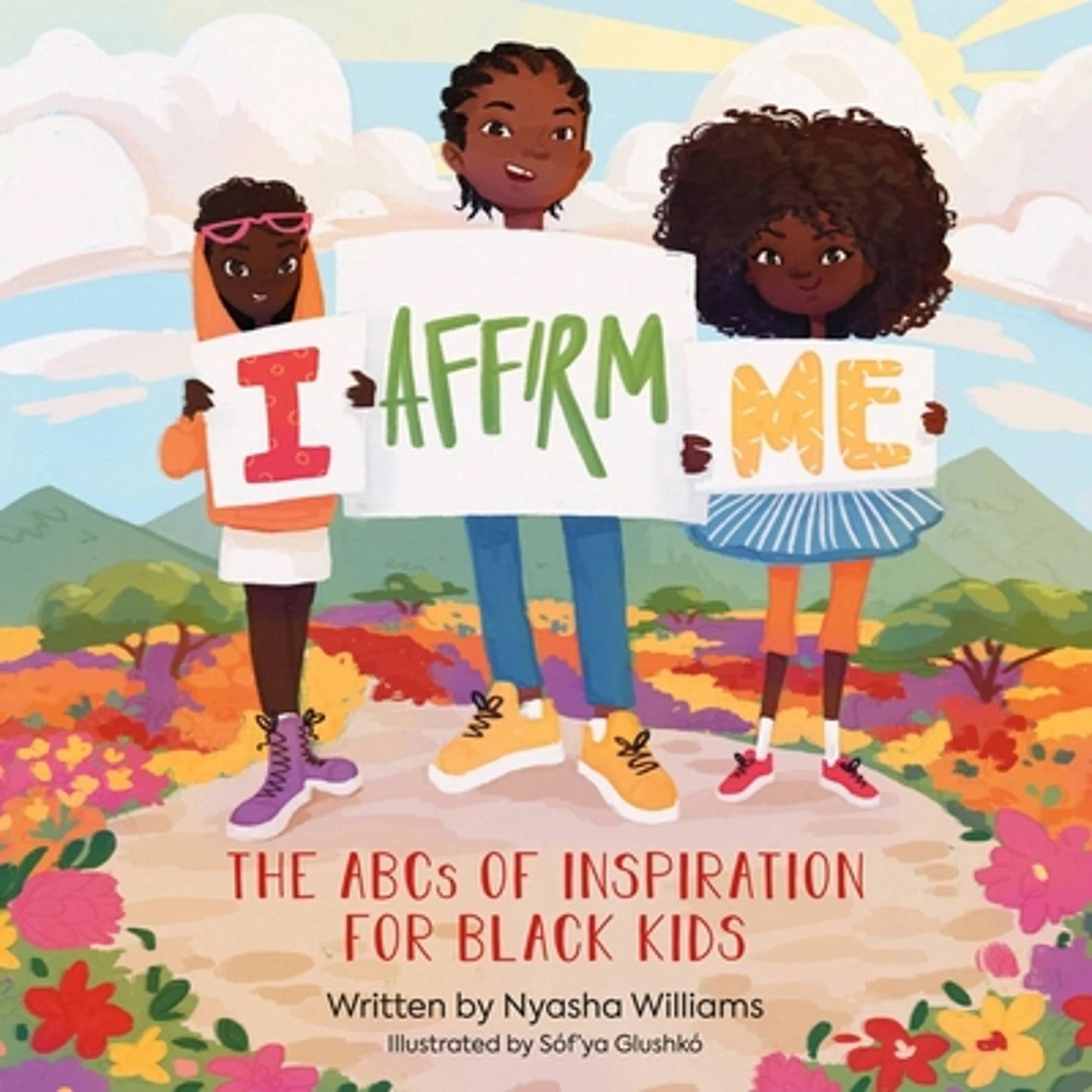 Pre-Owned I Affirm Me: The ABCs Of Inspiration For (Hardcover) By Nyasha Williams