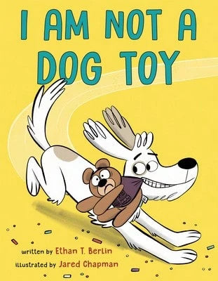 Pre-Owned I Am Not A Dog Toy (Hardcover) By Ethan T Berlin