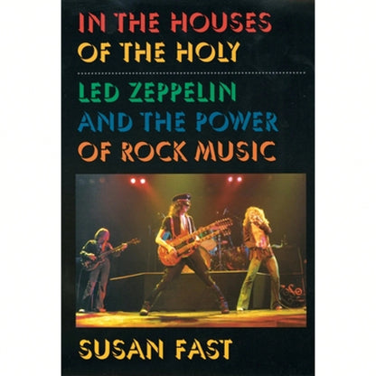Pre-Owned In The Houses Of The Holy: Led Zeppelin And The Power Of Rock Music (Paperback) By Susan Fast