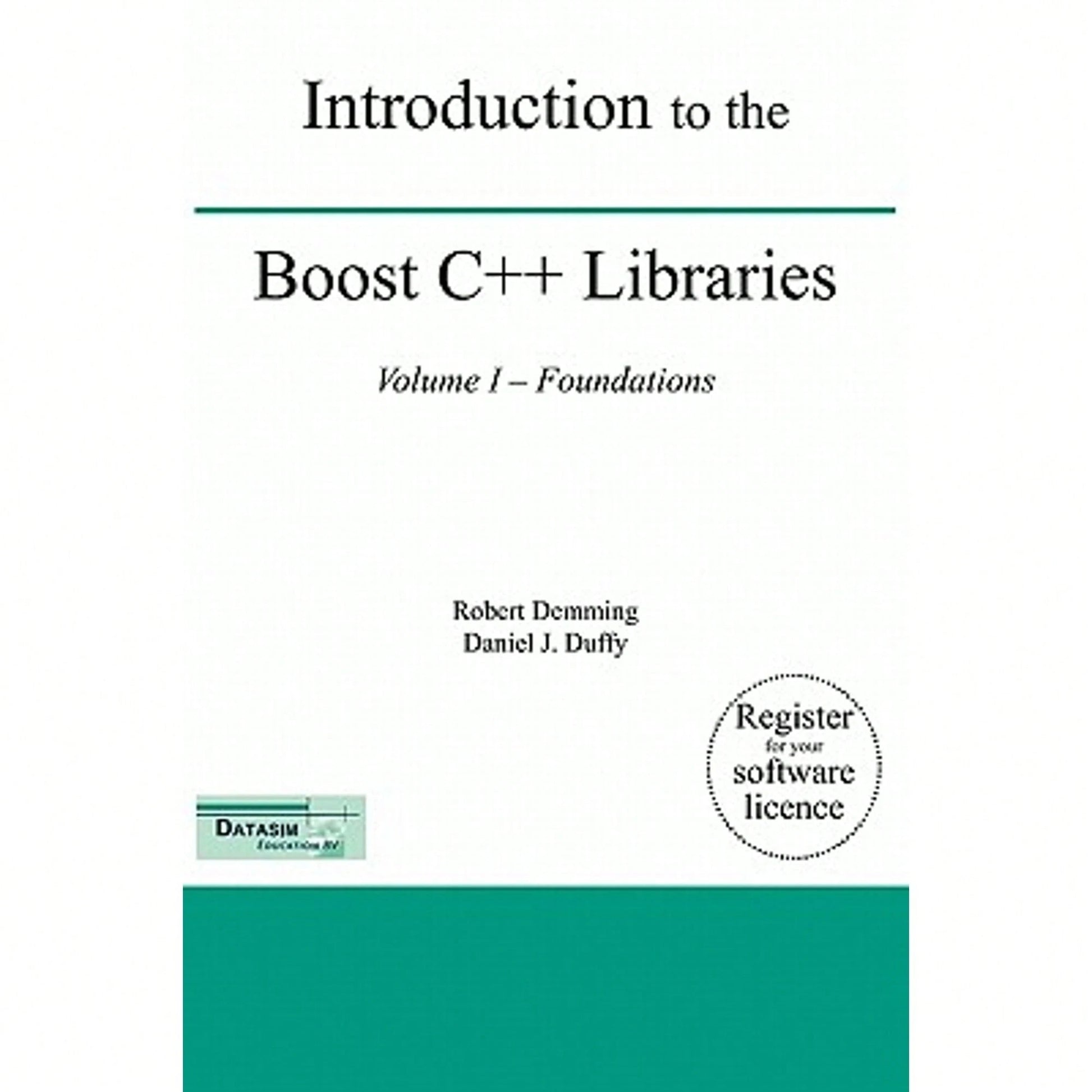 Pre-Owned Introduction To The Boost C++ Libraries; Volume I- Foundations (Hardcover) By Robert Demming, Daniel J Duffy