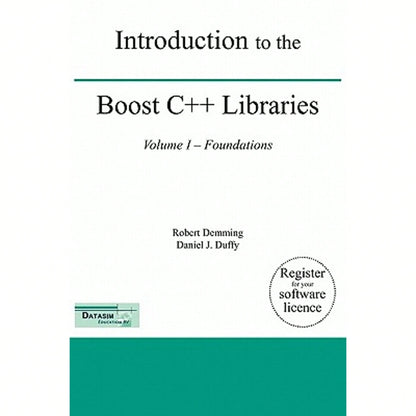 Pre-Owned Introduction To The Boost C++ Libraries; Volume I- Foundations (Hardcover) By Robert Demming, Daniel J Duffy