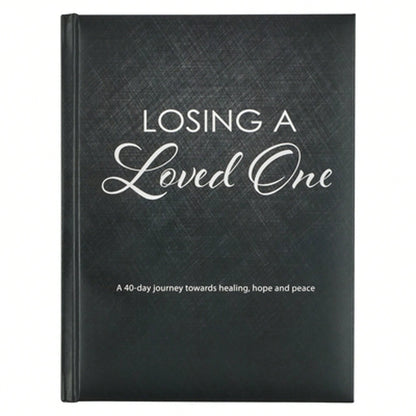 Pre-Owned Losing A Loved One Devotional, A 40-Day Journey Towards Healing, Hope And Peace (Hardcover) By Christian Art Gifts (Creator)