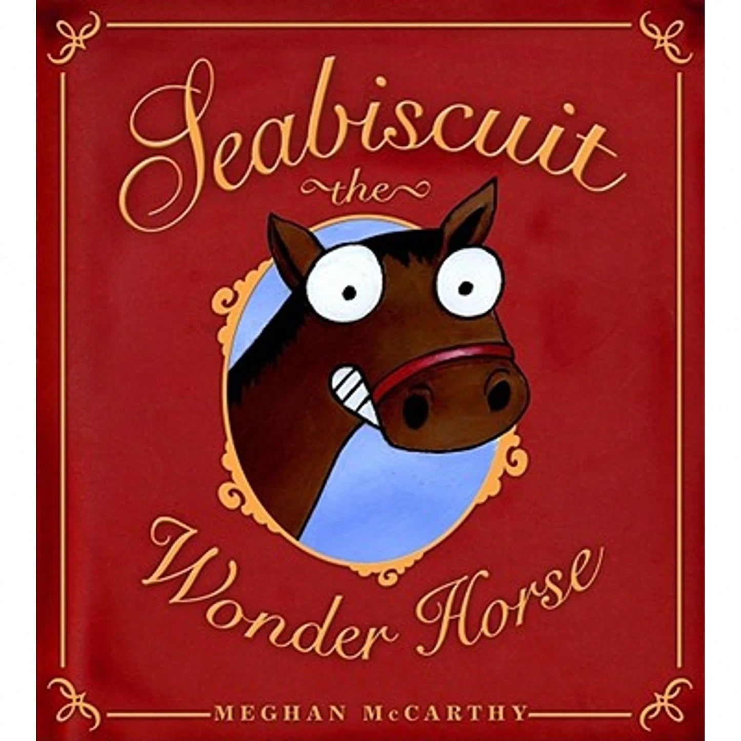 Pre-Owned Seabiscuit The Wonder Horse (Hardcover) By Meghan McCarthy