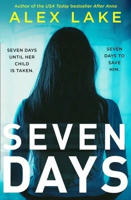 Pre-Owned Seven Days (Paperback) By Alex Lake