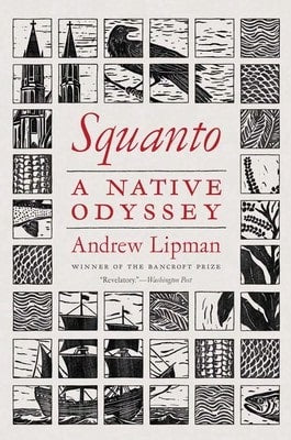 Pre-Owned Squanto: A Native Odyssey (Paperback) By Andrew Lipman