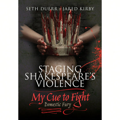 Pre-Owned Staging Shakespeare's Violence: My Cue To Fight (Hardcover) By Seth Duerr, Jared Kirby