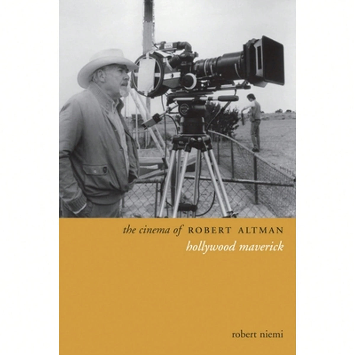 Pre-Owned The Cinema Of Robert Altman: Hollywood Maverick (Paperback) By Robert Niemi
