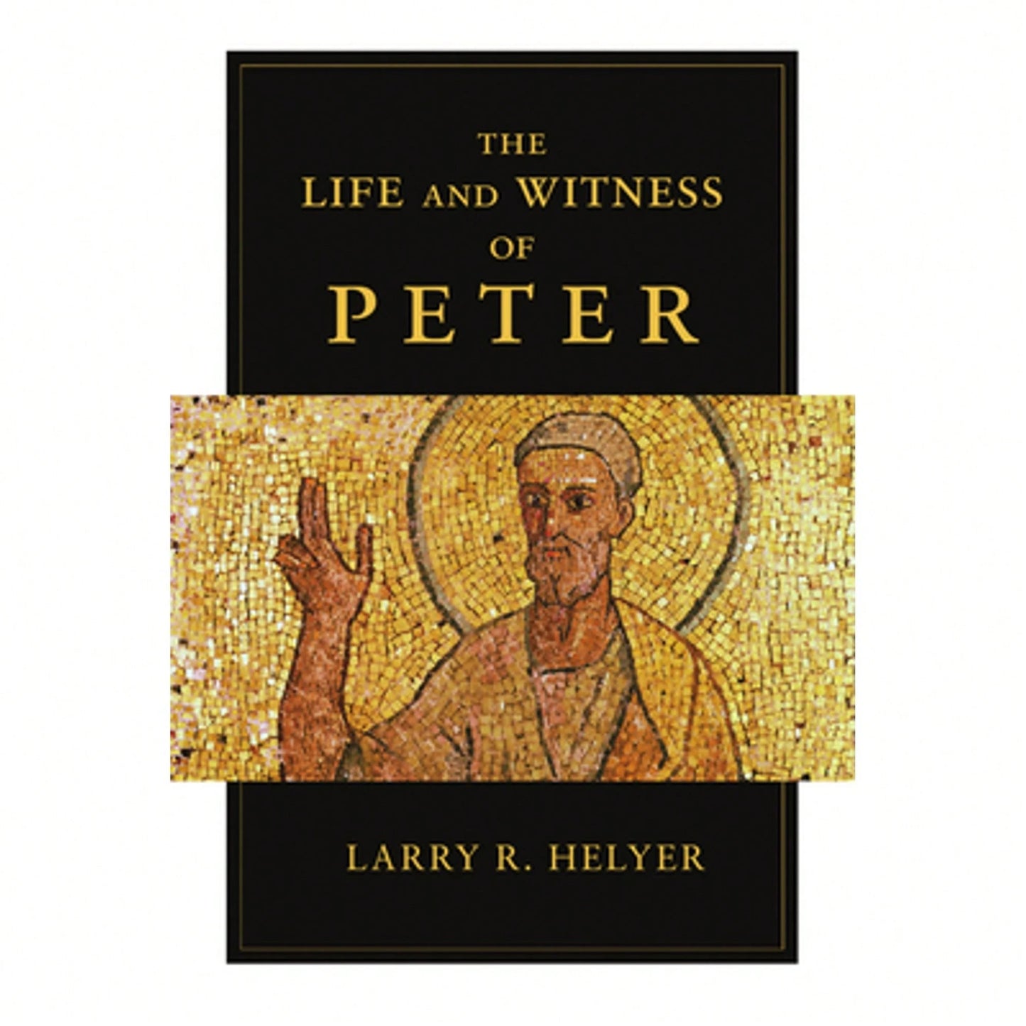 Pre-Owned The Life And Witness Of Peter (Paperback) By Larry R. Helyer