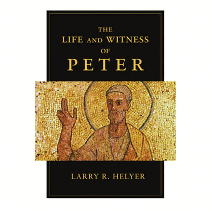 Pre-Owned The Life And Witness Of Peter (Paperback) By Larry R. Helyer