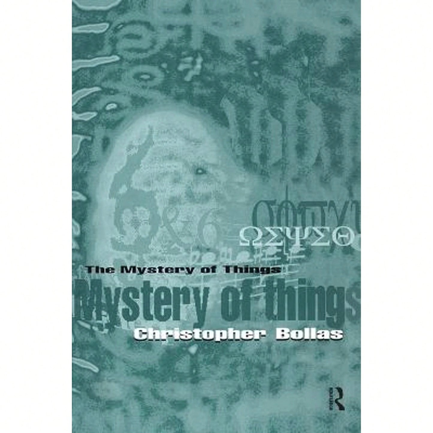 Pre-Owned The Mystery Of Things (Paperback) By Professor Christopher Bollas