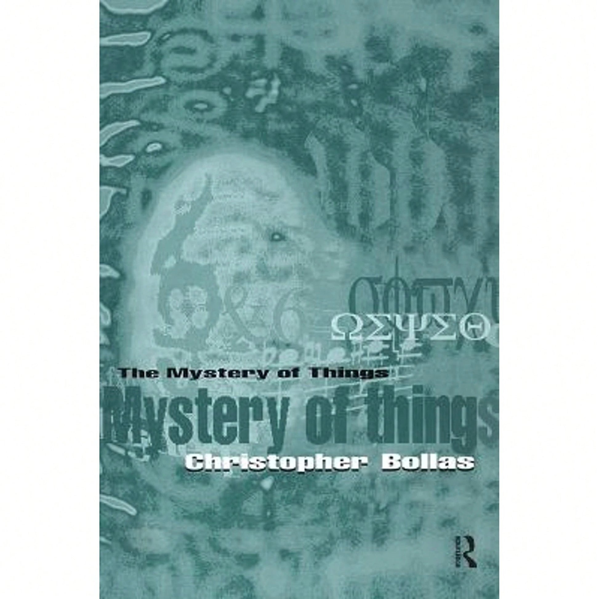 Pre-Owned The Mystery Of Things (Paperback) By Professor Christopher Bollas