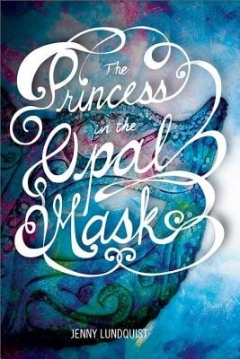 Pre-Owned The Princess In The Opal Mask (Paperback) By Jenny Lundquist