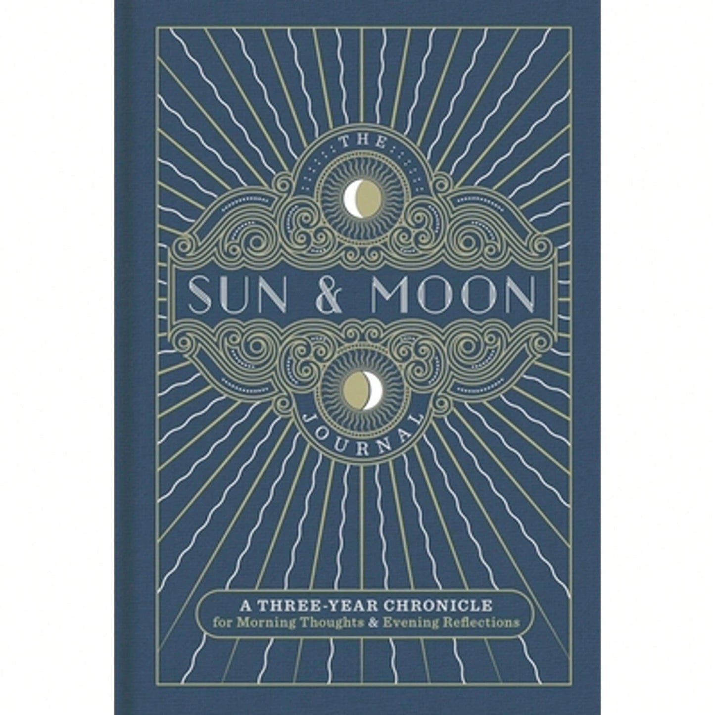 Pre-Owned The Sun & Moon Journal: A Three-Year Chronicle For Morning Thoughts & Evening Reflections (Hardcover) By Union Square & Co